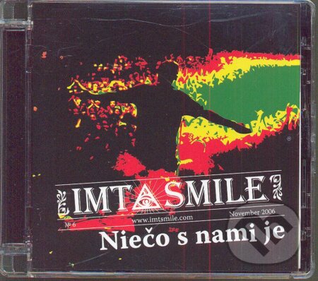 I. M. T. Smile: Niečo s nami je - I. M. T. Smile, , 2006