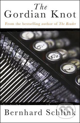 Kniha: The Gordian Knot (Bernhard Schlink). Phoenix Pictures Kniha: The Gordian Knot (Bernhard Schlink). Phoenix Pictures
