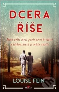 Kniha: Dcera říše (Louise Fein). Alpress, 2021 Kniha: Dcera říše (Louise Fein). Alpress, 2021