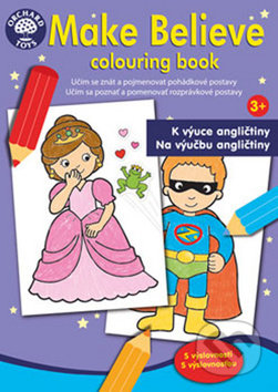 Kniha: Make Believe colouring book (Ditipo a.s.). Ditipo a.s. Kniha: Make Believe colouring book (Ditipo a.s.). Ditipo a.s.