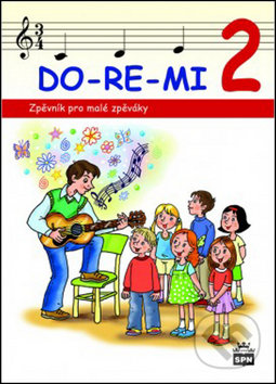Kniha: DO-RE-MI 2 (Marie Lišková). SPN - pedagogické nakladatelství, 2016 Kniha: DO-RE-MI 2 (Marie Lišková). SPN - pedagogické nakladatelství, 2016