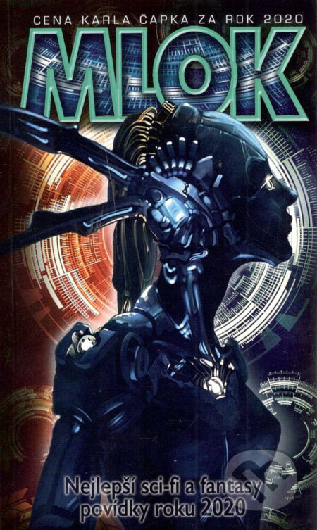 Kniha: Mlok 2020 - Nejlepší sci-fi a fantasy povídky roku 2020 (Cena Karla Čapka). Cena Karla Čapka, 2021 Kniha: Mlok 2020 - Nejlepší sci-fi a fantasy povídky roku 2020 (Cena Karla Čapka). Cena Karla Čapka, 2021