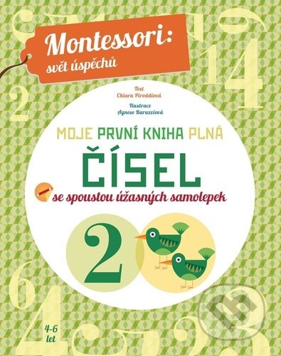 Kniha: Moje první kniha plná čísel (Chiara Piroddi). Slovart CZ, 2021 Kniha: Moje první kniha plná čísel (Chiara Piroddi). Slovart CZ, 2021