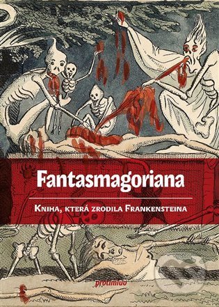 Kniha: Fantasmagoriana (Protimluv). Protimluv, 2021 Kniha: Fantasmagoriana (Protimluv). Protimluv, 2021