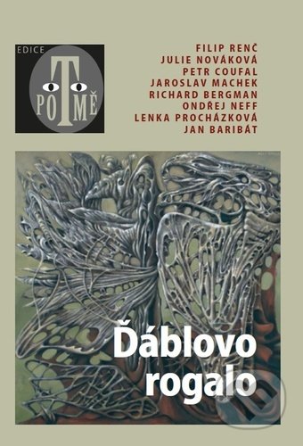 Kniha: Ďáblovo rogalo (Filip Renč, Julie Nováková a Petr Coufal). Richard Bergman, 2021 Kniha: Ďáblovo rogalo (Filip Renč, Julie Nováková a Petr Coufal). Richard Bergman, 2021