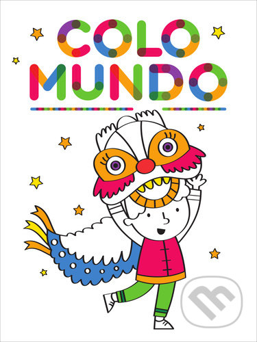 Kniha: Colomundo - Kluk a drak (YoYo Books). YoYo Books, 2021 Kniha: Colomundo - Kluk a drak (YoYo Books). YoYo Books, 2021