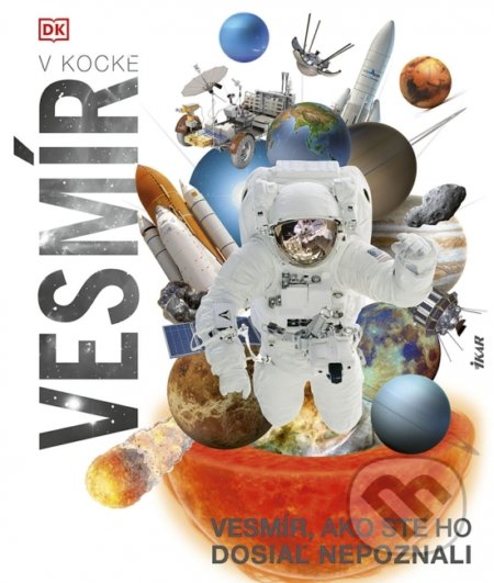 Kniha: Vesmír v kocke (Ikar). Ikar, 2021 Kniha: Vesmír v kocke (Ikar). Ikar, 2021