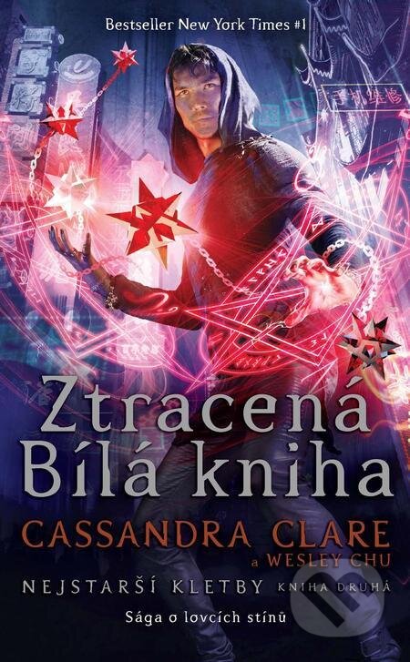 E-kniha: Ztracená Bílá kniha (Cassandra Clare a Wesley Chu). Slovart CZ, 2021 E-kniha: Ztracená Bílá kniha (Cassandra Clare a Wesley Chu). Slovart CZ, 2021