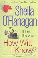 How Will I Know? - Sheila O&#039;Flanagan, Headline Book, 2006