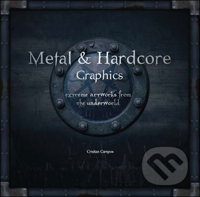 Kniha: Metal and Hardcore Graphics (Frechmann). Frechmann, 2011 Kniha: Metal and Hardcore Graphics (Frechmann). Frechmann, 2011