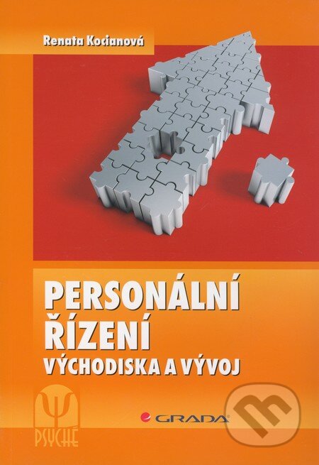 Kniha: Personální řízení (Renata Kocianová). Grada, 2012 Kniha: Personální řízení (Renata Kocianová). Grada, 2012