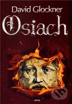 Kniha: Osiach (David Glockner). Hogarth, 2012 Kniha: Osiach (David Glockner). Hogarth, 2012