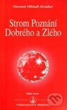 Kniha: Strom poznání dobrého a zlého (Omraam Mikhaël Aïvanhov). Prosveta, 2001 Kniha: Strom poznání dobrého a zlého (Omraam Mikhaël Aïvanhov). Prosveta, 2001