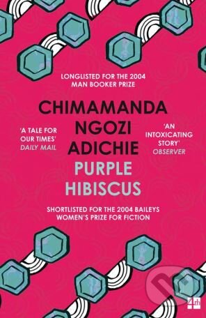 Kniha: Purple Hibiscus (Chimamanda Ngozi Adichie). HarperCollins, 2009 Kniha: Purple Hibiscus (Chimamanda Ngozi Adichie). HarperCollins, 2009