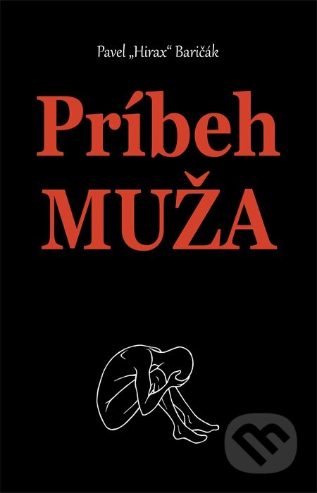 E-kniha: Príbeh muža (Pavel Hirax Baričák). HladoHlas, 2012 E-kniha: Príbeh muža (Pavel Hirax Baričák). HladoHlas, 2012