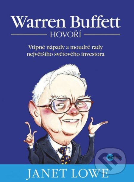 Warren Buffett hovoří - Janet Lowe, Computer Press, 2012