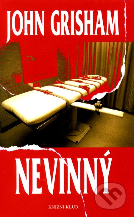 Kniha: Nevinný (John Grisham). Knižní klub, 2008 Kniha: Nevinný (John Grisham). Knižní klub, 2008