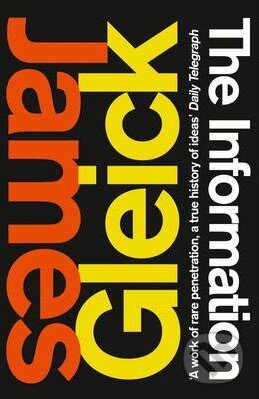 Kniha: The Information (James Gleick). HarperCollins, 2012 Kniha: The Information (James Gleick). HarperCollins, 2012
