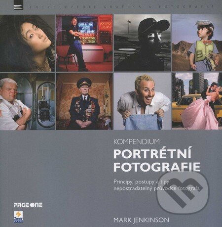 Kniha: Kompendium portrétní fotografie (Mark Jenkinson). Zoner Press, 2012 Kniha: Kompendium portrétní fotografie (Mark Jenkinson). Zoner Press, 2012