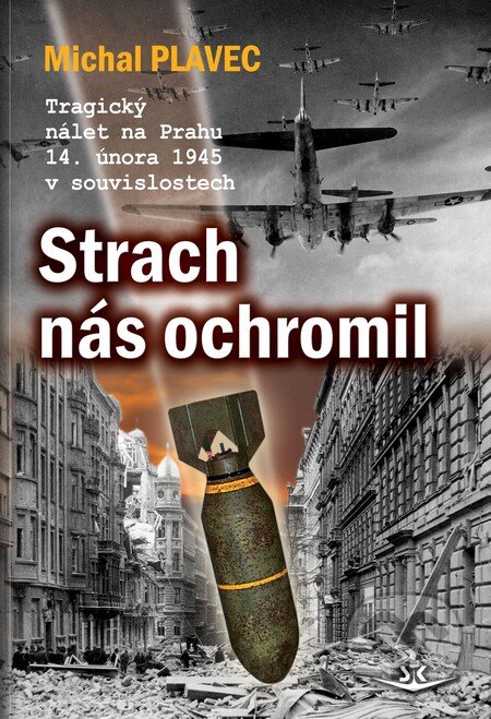 Kniha: Strach nás ochromil (Michal Plavec). Svět křídel, 2012 Kniha: Strach nás ochromil (Michal Plavec). Svět křídel, 2012