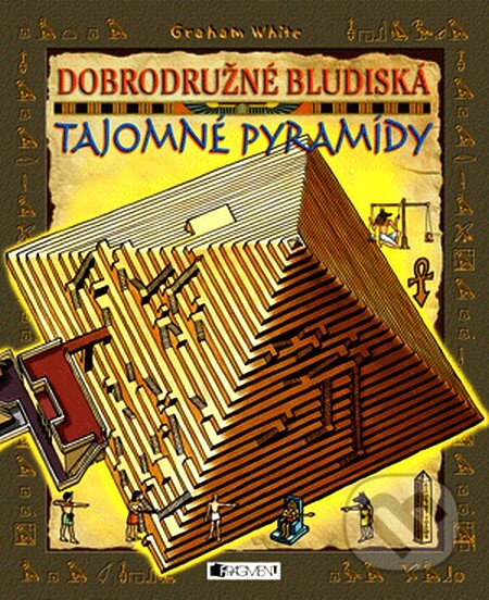 Kniha: Dobrodružné bludiská – Tajomné pyramídy (Kateřina Vranová). Fragment, 2012 Kniha: Dobrodružné bludiská – Tajomné pyramídy (Kateřina Vranová). Fragment, 2012