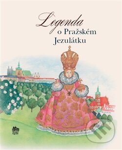 Kniha: Legenda o Pražském Jezulátku (Ivana Pecháčková). Meander, 2012 Kniha: Legenda o Pražském Jezulátku (Ivana Pecháčková). Meander, 2012