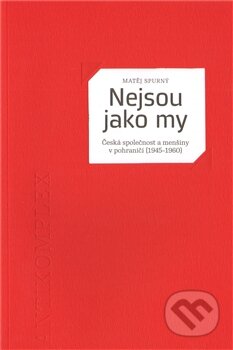Kniha: Nejsou jako my (Matěj Spurný). Antikomplex, 2012 Kniha: Nejsou jako my (Matěj Spurný). Antikomplex, 2012