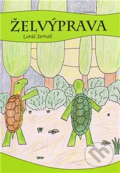 Kniha: Želvýprava (Lukáš Jarkuliš). Věra Nosková, 2012 Kniha: Želvýprava (Lukáš Jarkuliš). Věra Nosková, 2012