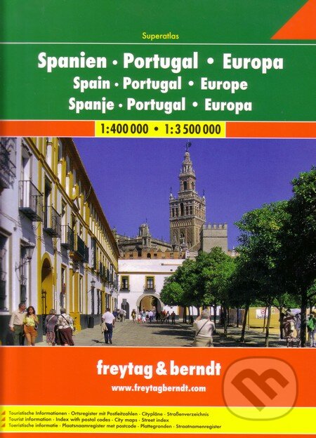 Spanien, Portugal, Europa 1:400 000 1:3 500 000 (freytag&berndt). freytag&berndt, 2013 Spanien, Portugal, Europa 1:400 000 1:3 500 000 (freytag&berndt). freytag&berndt, 2013