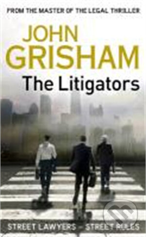 Kniha: The Litigators (John Grisham). Hodder and Stoughton, 2012 Kniha: The Litigators (John Grisham). Hodder and Stoughton, 2012
