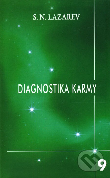 Kniha: Diagnostika karmy 9 (Sergej N. Lazarev). Raduga Verlag, 2012 Kniha: Diagnostika karmy 9 (Sergej N. Lazarev). Raduga Verlag, 2012