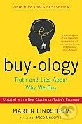 Kniha: Buyology (Martin Lindstrom). Broadway Books, 2010 Kniha: Buyology (Martin Lindstrom). Broadway Books, 2010