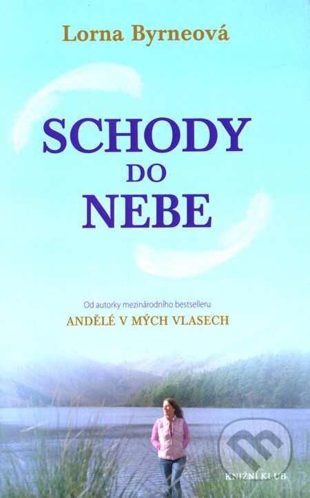 Schody do nebe - Lorna Byrne, Knižní klub, 2012