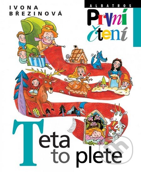Kniha: Teta to plete (Ivona Březinová). Albatros CZ, 2010 Kniha: Teta to plete (Ivona Březinová). Albatros CZ, 2010