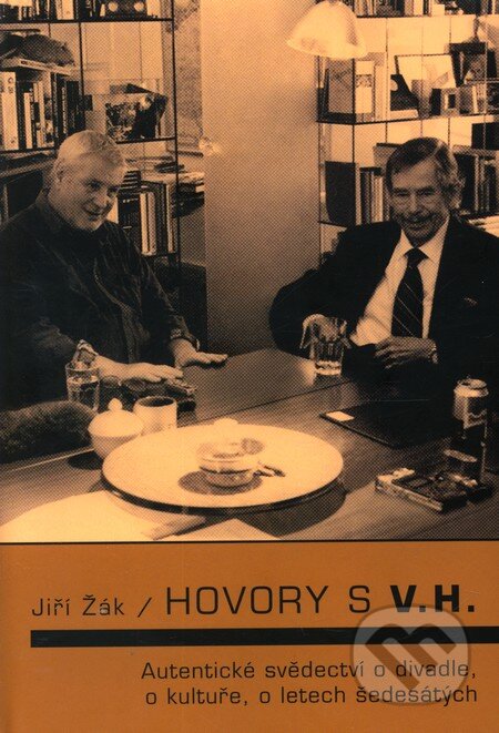 Kniha: Hovory s V. H. (Jiří Žák). XYZ, 2012 Kniha: Hovory s V. H. (Jiří Žák). XYZ, 2012