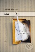 Kniha: Lea (Pascal Mercier). Plus, 2012 Kniha: Lea (Pascal Mercier). Plus, 2012