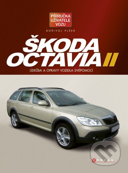 Kniha: Škoda Octavia II (Bořivoj Plšek). CPRESS, 2012 Kniha: Škoda Octavia II (Bořivoj Plšek). CPRESS, 2012