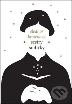 Kniha: Sestry sudičky (Eleanor Brownová). Host, 2012 Kniha: Sestry sudičky (Eleanor Brownová). Host, 2012