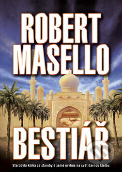 Kniha: Bestiář (Robert Masello). BB/art, 2012 Kniha: Bestiář (Robert Masello). BB/art, 2012