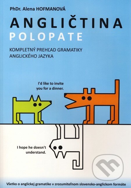 Kniha: Polopate: Angličtina (Alena Hofmanová). , 2011 Kniha: Polopate: Angličtina (Alena Hofmanová). , 2011
