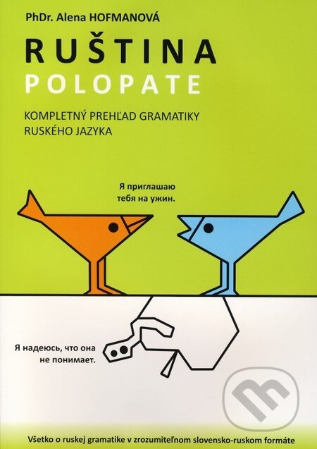 Kniha: Polopate: Ruština (Alena Hofmanová). , 2012 Kniha: Polopate: Ruština (Alena Hofmanová). , 2012