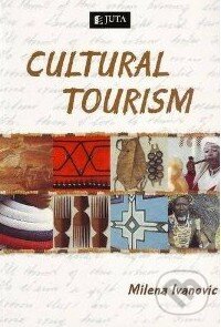 Cultural Tourism - Milena Ivanovic, Juta Academic