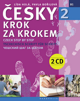 Kniha: Česky krok za krokem 2 (Lída Holá a Pavla Bořilová). Akropolis, 2009 Kniha: Česky krok za krokem 2 (Lída Holá a Pavla Bořilová). Akropolis, 2009