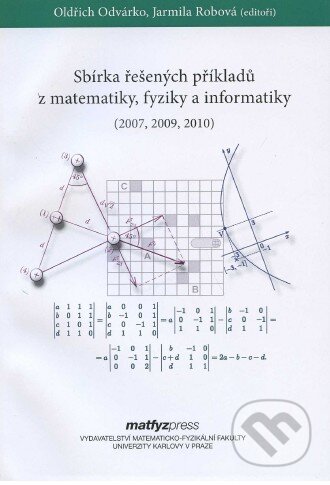 Kniha: Sbírka řešených příkladů z matematiky, fyziky a informatiky (2007, 2009, 2010) (Jarmila Robová a Oldřich Odvárko). MatfyzPress, 2011 Kniha: Sbírka řešených příkladů z matematiky, fyziky a informatiky (2007, 2009, 2010) (Jarmila Robová a Oldřich Odvárko). MatfyzPress, 2011