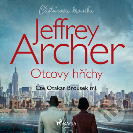 Audiokniha: Otcovy hříchy (Cliftonova kronika: Díl druhý) (Jeffrey Archer). Saga Egmont, 2021 Audiokniha: Otcovy hříchy (Cliftonova kronika: Díl druhý) (Jeffrey Archer). Saga Egmont, 2021