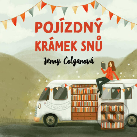 Audiokniha: Pojízdný krámek snů (Jenny Colgan). Tympanum, 2021 Audiokniha: Pojízdný krámek snů (Jenny Colgan). Tympanum, 2021
