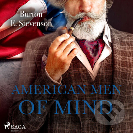 Audiokniha: American Men of Mind (EN) (Burton E Stevenson). Saga Egmont, 2021 Audiokniha: American Men of Mind (EN) (Burton E Stevenson). Saga Egmont, 2021
