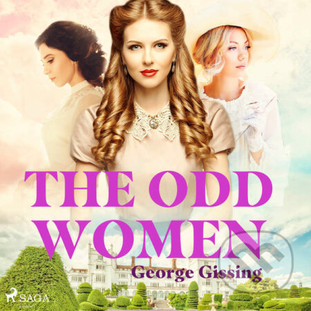 Audiokniha: The Odd Women (EN) (George Gissing). Saga Egmont, 2021 Audiokniha: The Odd Women (EN) (George Gissing). Saga Egmont, 2021