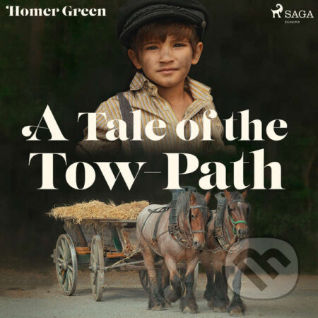 A Tale of the Tow-Path (EN) - Homer Green, Saga Egmont, 2021