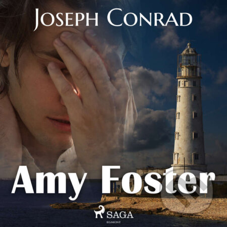 Audiokniha: Amy Foster (EN) (Joseph Conrad). Saga Egmont, 2021 Audiokniha: Amy Foster (EN) (Joseph Conrad). Saga Egmont, 2021